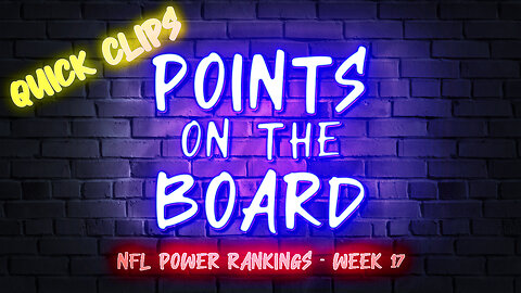 Points on the Board Clip: NFL Power Rankings Week 17 2023