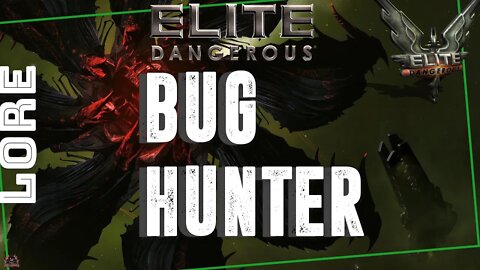 Elite Dangerous Bug Hunter | In Game Lore and Materials