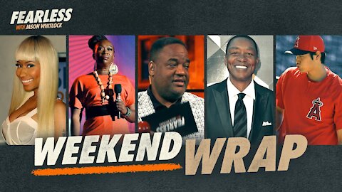 Isiah Thomas, Nicki Minaj, Aaron Rodgers, Stephen A. Smith & Much More | The Whitlock Weekend Wrap