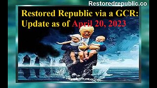 Restored Republic via a GCR Update as of April 20, 2023