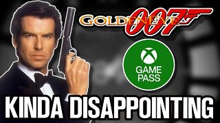 GoldenEye 007 Xbox Game Pass Version is KINDA DISAPPOINTING...