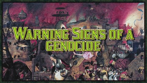 Warning Signs of a Genocide