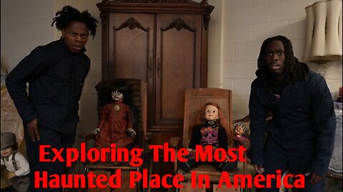 Ep. 2: Exploring The Most Haunted Place In America