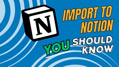 How to Import to Notion | It's easier than you think!