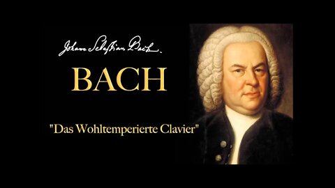 The Best of Bach - "Das Wohltemperierte Clavier"