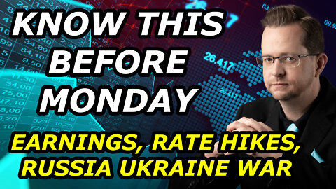 KNOW THIS FOR MONDAY - Russia Ukraine Conflict, Oil Prices, Rate Hikes, Earnings - Mon, Feb 14, 2022