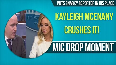 Mic Drop Moment: Kayleigh McEnanany Puts Snarky Reporter In His Place