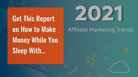 Get This Report on How to Make Money While You Sleep With Affiliate Marketing