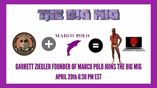 GARRETT ZIEGLER FOUNDER OF MARCO POLO JOINS THE BIG MIG W/ LAPTOP FROM HELL |EP71