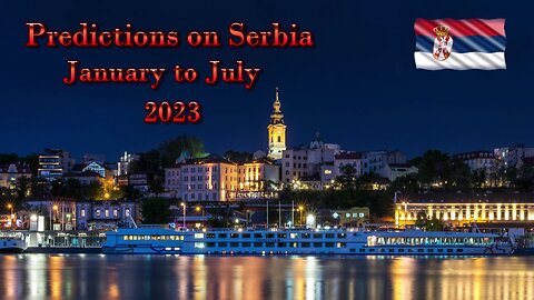 Predictions on Serbia for January to July 2023 - Crystal Ball and Tarot Cards