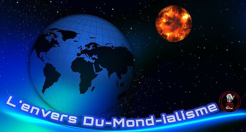 L'Envers DuMond-ialisme 20230411 - Folie des grandeurs