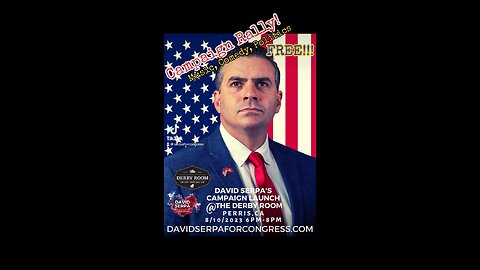 David Serpa for Congress Campaign Launch Rally! August 10th in Perris,Ca!