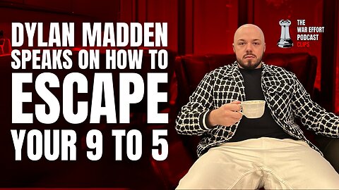 How To Escape Your 9 to 5 Ft. Dylan Madden