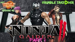 Summer of Games - Episode 42: Ninja Gaiden II - Part 1 [71/100] | Rumble Gaming