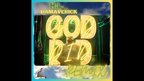 GOD DID REMIX - H.L._DAMAVERICK CONCEPT, ON DJ KHALED's "GOD DID" INSTRUMENTAL