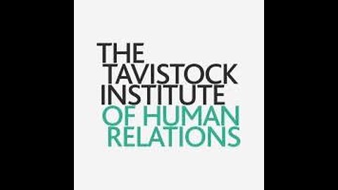 The Great Deception of the Tavistock Institute pt.2