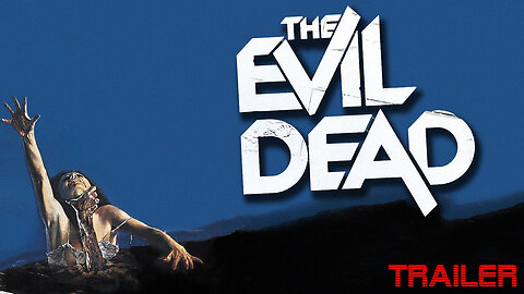 THE EVIL DEAD - OFFICIAL TRAILER - 1981