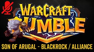 WarCraft Rumble - Son of Arugal Surge - Blackrock / Alliance