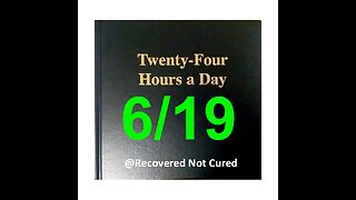Twenty-Four Hours A Day Book Daily Reading – June 19 - A.A. - Serenity Prayer & Meditation