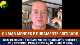 Gilmar Mendes é duramente criticado após publicar vídeo pedindo para a população ficar em casa