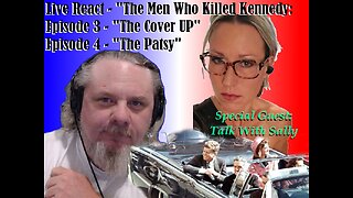 Kennedy Docuseries Live Commentary with Special Guest TalkWithSally Part 2