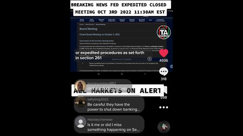 BREAKING NEWS FED EXPEDITED CLOSED MEETING OCT 3RD 2022 11:30AM EST