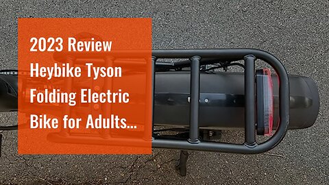Customer Review Heybike Tyson Folding Electric Bike for Adults, [Unibody Magnesium Alloy] 750W...