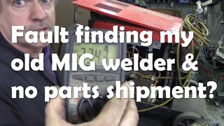 Fault finding on my old MIG, and why will they not ship parts from the UK?
