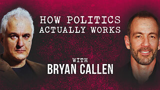 Comedy, Politics, and Contributing Positively to The World with Comedian Bryan Callen