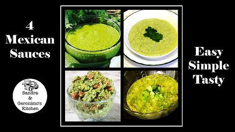 4 Mexican Sauces: Green Sauce, Avocado Sauce, Guacamole, Tomatillo Salsa