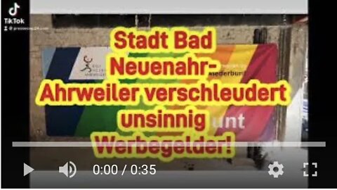 Stadt Bad Neuenahr-Ahrweiler verschleudert unsinnig Werbegelder die den Flutopfer geholfen hätten!