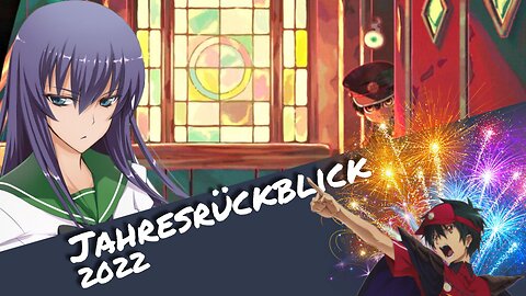 Jahresrückblick 2022 | Otaku Explorer