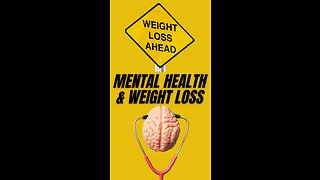 MENTAL HEALTH & WEIGHT LOSS