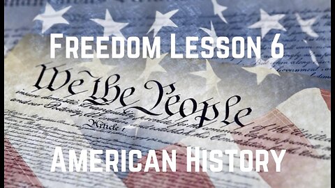 Freedom Lesson 6: American History by Dr KL Beneficiary