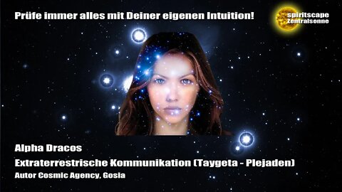 Cosmic Agency - Alpha Dracos - Extraterrestrische Kommunikation (Taygeta - Plejaden)