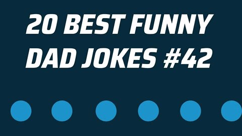 20 Best Funny Short DAD JOKES, Puns & One Liners #42