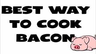 BEST WAY TO COOK #bacon