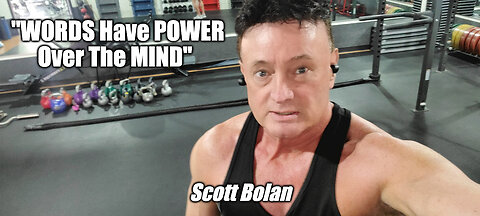 Scott Bolan shares the Power of Words!