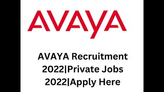 AVAYA Recruitment 2022|Private Jobs 2022|Apply Here