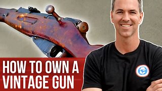 How to Own An Antique Firearm | Jason Hanson's Swedish Mauser