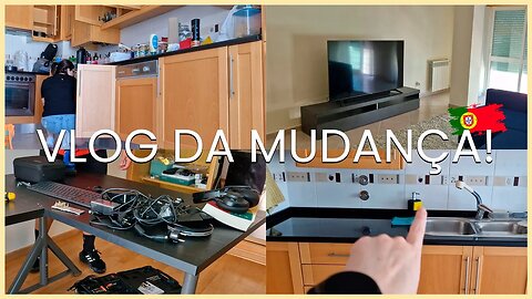 VLOG DA MUDANÇA | SAÍMOS DE LISBOA | ORGANIZAÇÃO DO APARTAMENTO