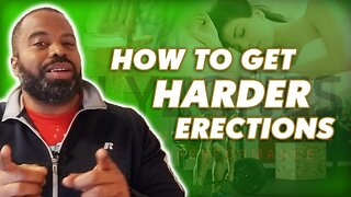 How To Get Harder Erections Naturally | 5 Effective Ways To Stronger Erections