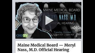 Maine Medical Board — Meryl Nass, M.D. Official Hearing