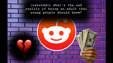 What's the sad reality of being an adult that young people should know? /askreddit