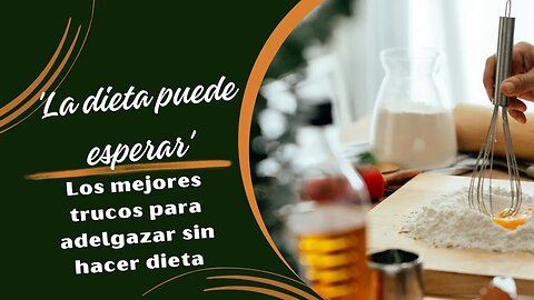 🍊🍊 Perder Peso sin hacer Dieta, consejos Prácticos y Efectivos 🍊🍊