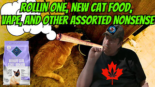 Rollin One, New Cat Food, Vape And Other Assorted Nonsense