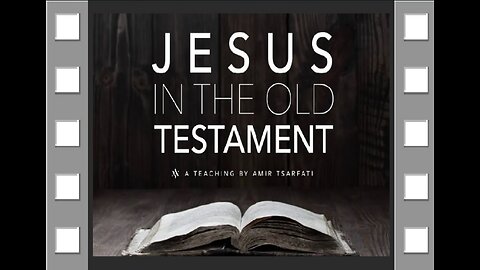 Amir Tsarfati - Jesus in the Old Testament