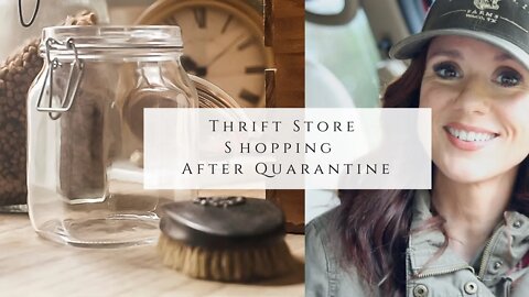 Thrift Store Shopping After Quarantine