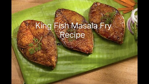King Fish Masala Fry Recipe#Spicy vanjaram fish fry#Surmaifishfry😋