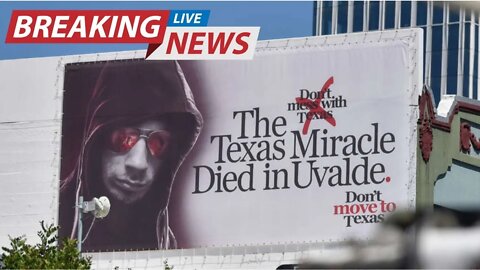 California Billboard Ads: Don't Move To Texas - There's A New Mass Shooting Waiting For You